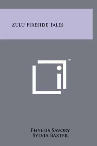 Zulu Fireside Tales