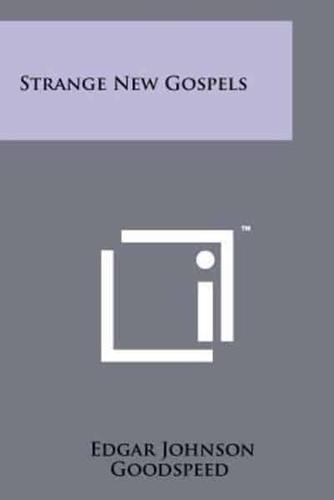 Strange New Gospels