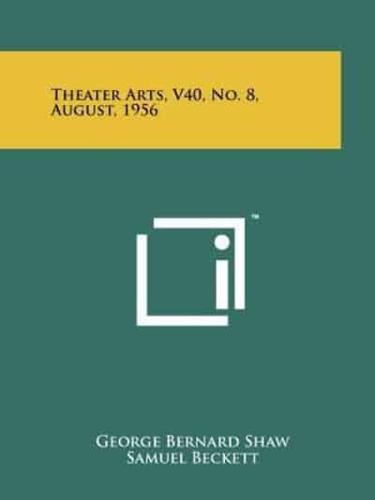 Theater Arts, V40, No. 8, August, 1956