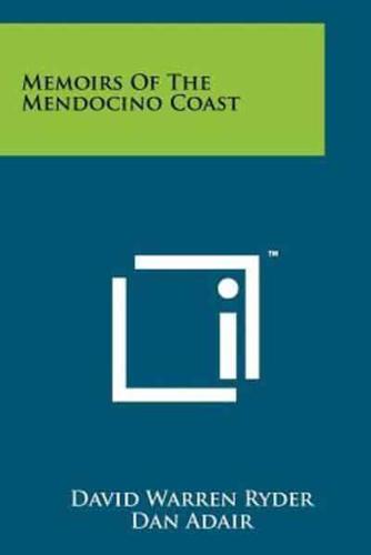 Memoirs of the Mendocino Coast