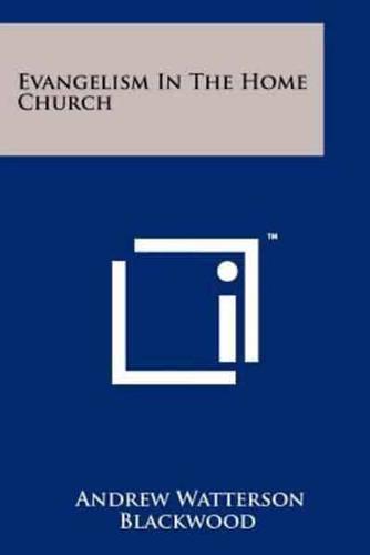 Evangelism in the Home Church