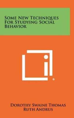 Some New Techniques for Studying Social Behavior