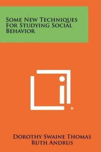 Some New Techniques for Studying Social Behavior