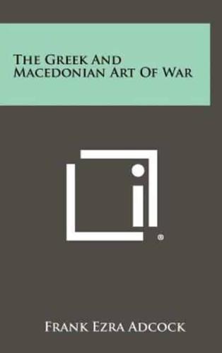 The Greek And Macedonian Art Of War