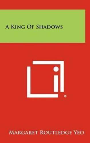 A King of Shadows