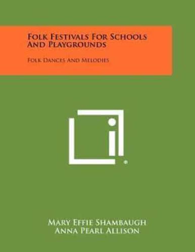 Folk Festivals for Schools and Playgrounds