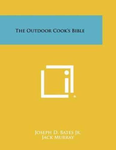 The Outdoor Cook's Bible
