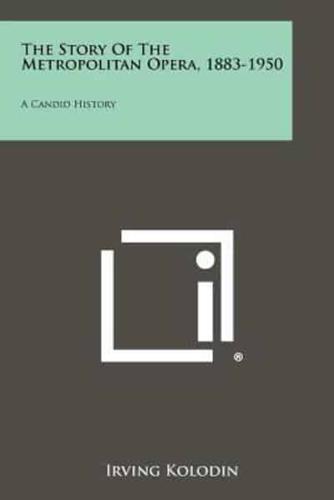 The Story of the Metropolitan Opera, 1883-1950