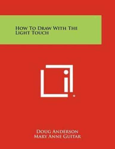 How to Draw With the Light Touch