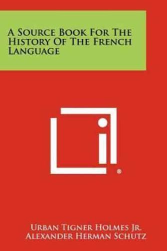 A Source Book for the History of the French Language