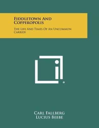 Fiddletown and Copperopolis