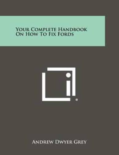 Your Complete Handbook on How to Fix Fords