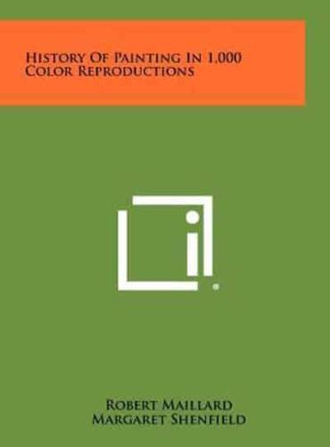 History of Painting in 1,000 Color Reproductions