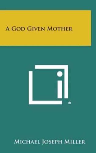 A God Given Mother