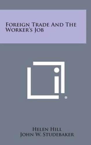 Foreign Trade and the Worker's Job