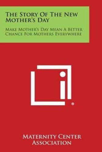 The Story of the New Mother's Day