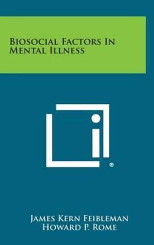 Biosocial Factors in Mental Illness