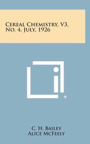 Cereal Chemistry, V3, No. 4, July, 1926