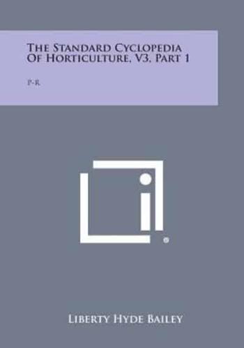 The Standard Cyclopedia of Horticulture, V3, Part 1