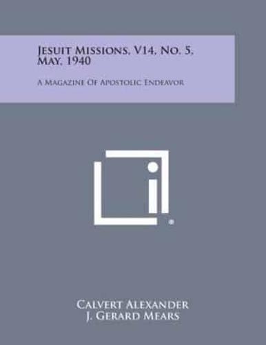 Jesuit Missions, V14, No. 5, May, 1940