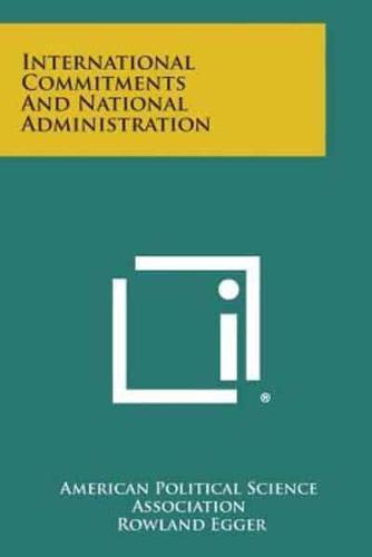 International Commitments and National Administration