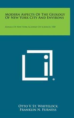 Modern Aspects of the Geology of New York City and Environs