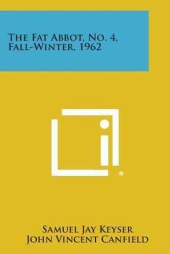 The Fat Abbot, No. 4, Fall-Winter, 1962
