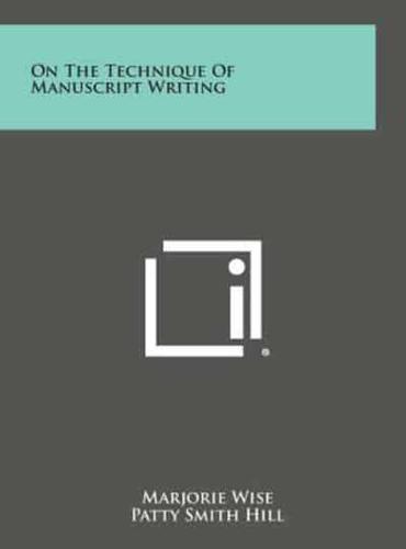 On the Technique of Manuscript Writing