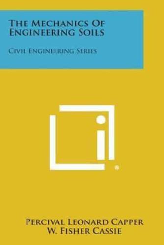 The Mechanics of Engineering Soils