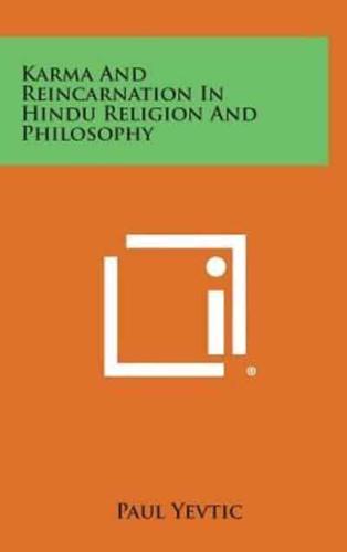 Karma and Reincarnation in Hindu Religion and Philosophy