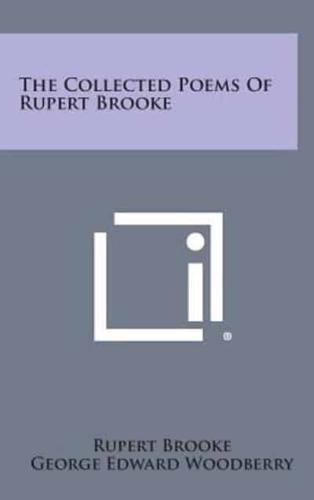 The Collected Poems of Rupert Brooke