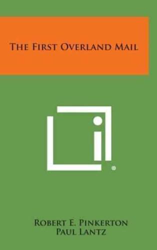 The First Overland Mail