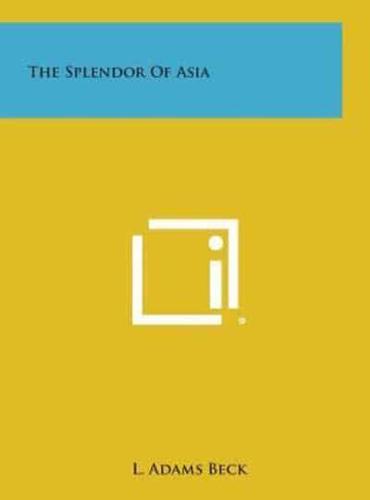 The Splendor of Asia