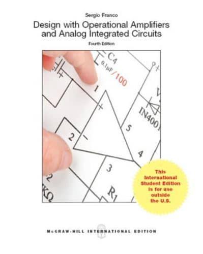Design With Operational Amplifiers and Analog Integrated Circuits