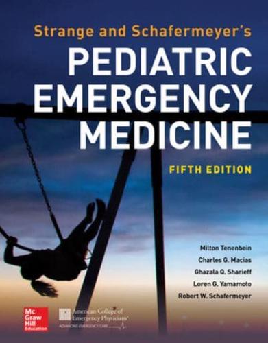 Strange and Schafermeyer's Pediatric Emergency Medicine