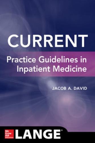 Current Practice Guidelines in Inpatient Medicine 2018-2019