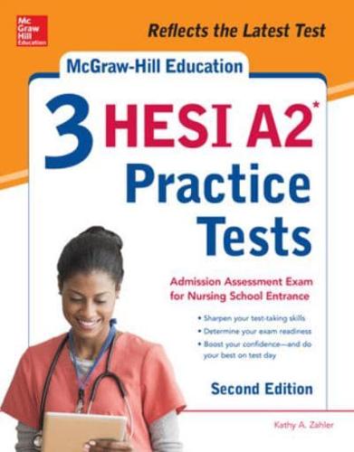 McGraw-Hill Education 3 HESI A2 Practice Tests, Second Edition
