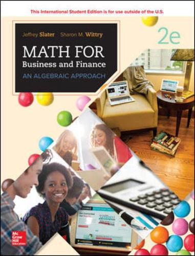 MATH FOR BUSINESS AND FINANCE: AN ALGEBRAIC APPROACH