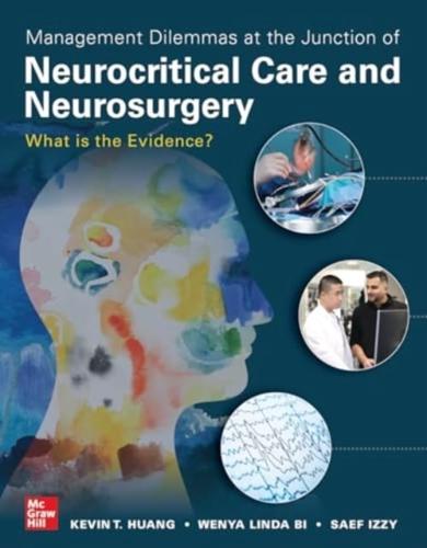 Management Dilemmas at the Junction of Neurocritical Care and Neurosurgery