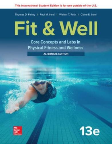 ISE Fit & Well: Core Concepts and Labs in Physical Fitness and Wellness - Alternate Edition