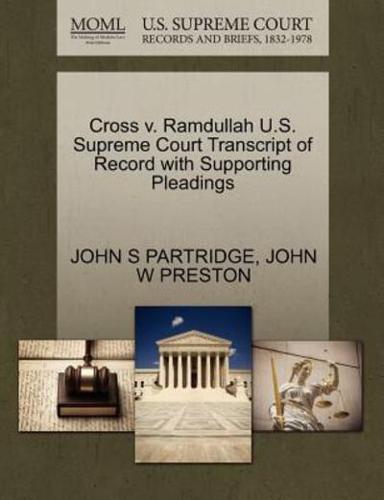 Cross v. Ramdullah U.S. Supreme Court Transcript of Record with Supporting Pleadings