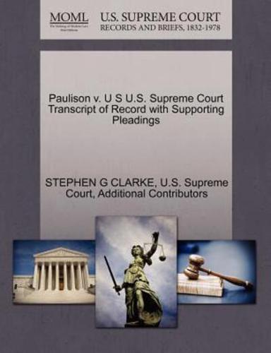 Paulison v. U S U.S. Supreme Court Transcript of Record with Supporting Pleadings
