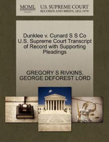 Dunklee v. Cunard S S Co U.S. Supreme Court Transcript of Record with Supporting Pleadings