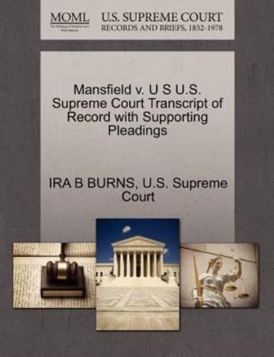 Mansfield v. U S U.S. Supreme Court Transcript of Record with Supporting Pleadings