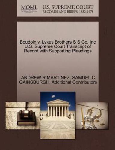 Boudoin v. Lykes Brothers S S Co, Inc U.S. Supreme Court Transcript of Record with Supporting Pleadings