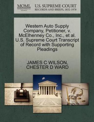 Western Auto Supply Company, Petitioner, v. McElhenney Co., Inc., et al. U.S. Supreme Court Transcript of Record with Supporting Pleadings