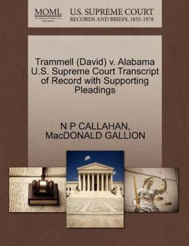 Trammell (David) v. Alabama U.S. Supreme Court Transcript of Record with Supporting Pleadings