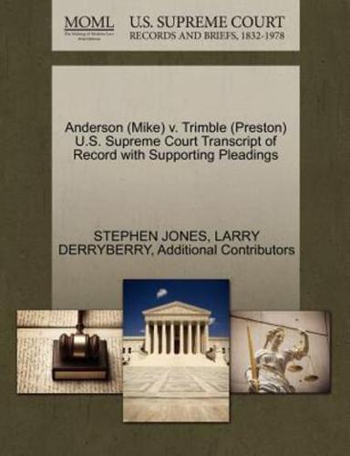 Anderson (Mike) v. Trimble (Preston) U.S. Supreme Court Transcript of Record with Supporting Pleadings
