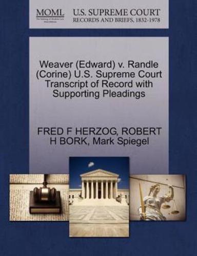 Weaver (Edward) v. Randle (Corine) U.S. Supreme Court Transcript of Record with Supporting Pleadings