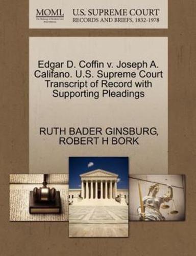 Edgar D. Coffin v. Joseph A. Califano. U.S. Supreme Court Transcript of Record with Supporting Pleadings